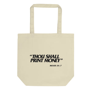 Thou Shall Print Money Eco Tote Bag