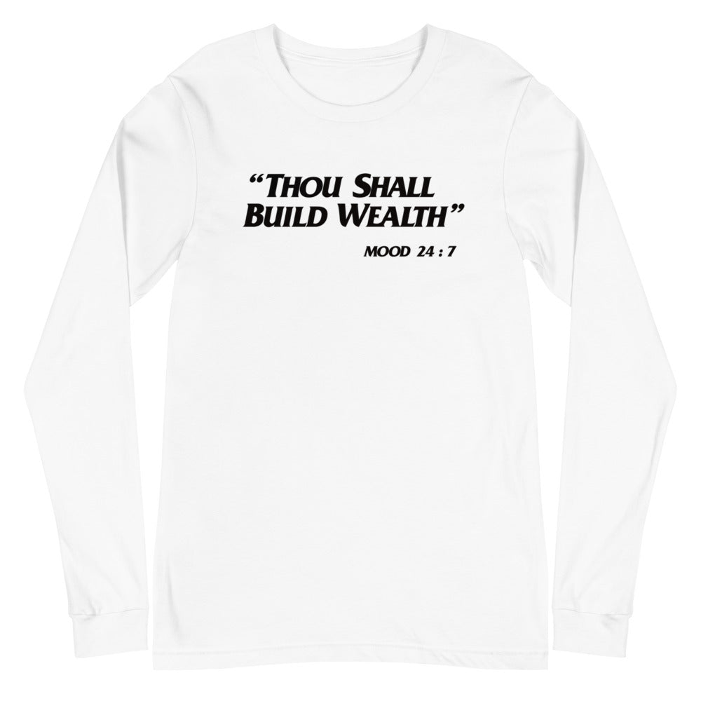 Thou Shall Build Wealth Unisex Long Sleeve Tee