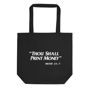 Thou Shall Print Money Eco Tote Bag
