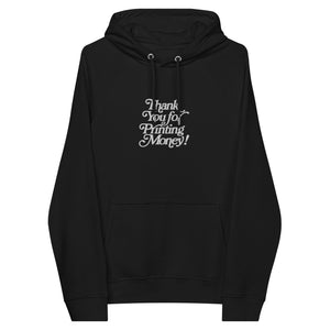 Thank You for Printing Money embroidered hoodie