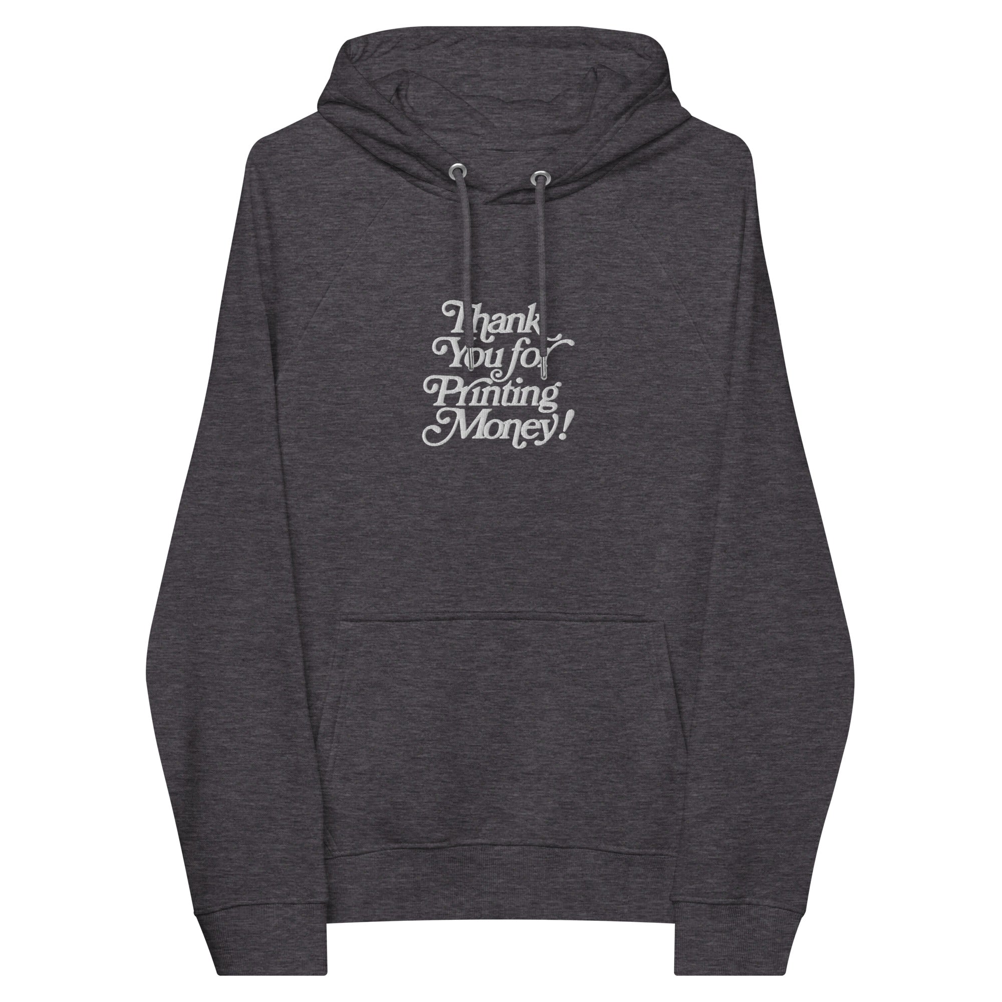 Thank You for Printing Money embroidered hoodie