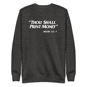 Thou Shall Print Money Unisex Fleece Pullover