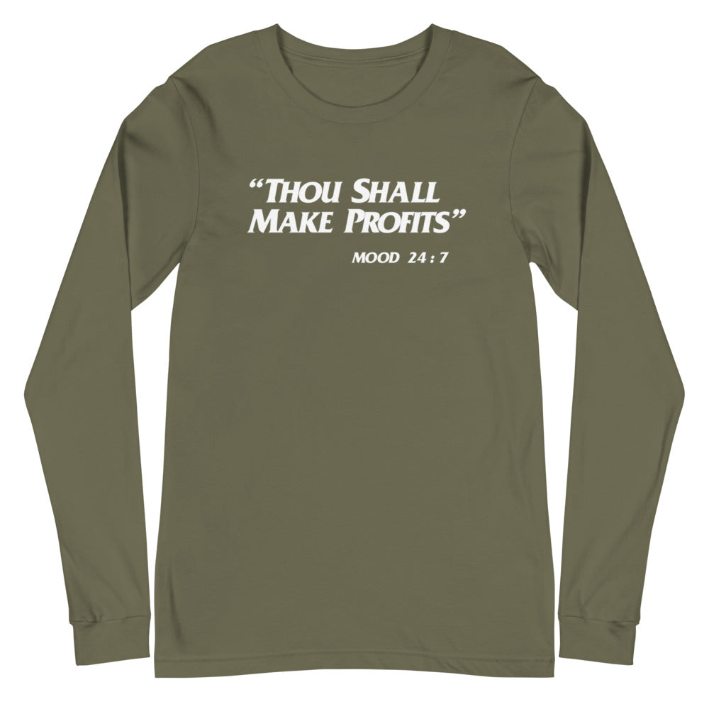 Thou Shall Make Profits Unisex Long Sleeve Tee