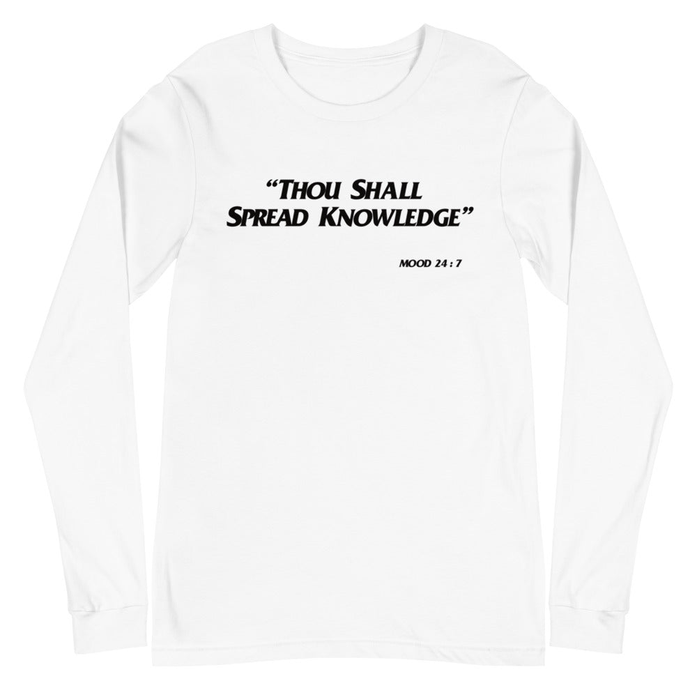 Thou Shall Spread Knowledge Unisex Long Sleeve Tee