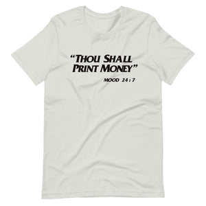 Thou Shall Print Money Short-Sleeve Unisex T-Shirt