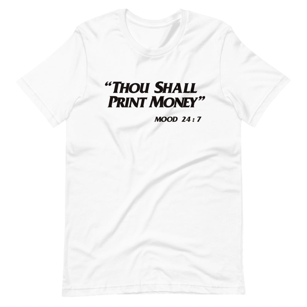 Thou Shall Print Money Short-Sleeve Unisex T-Shirt